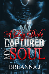 A Big Dude Captured My Heart (paperback)